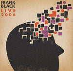 FRANK BLACK - LIVE 2006 [VINYL]