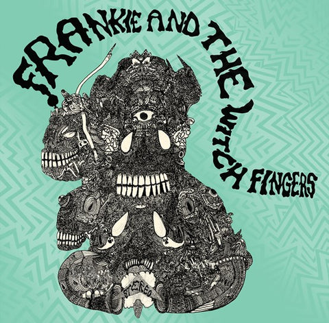 FRANKIE AND THE WITCH FINGERS - FRANKIE AND THE WITCH FINGERS [VINYL]