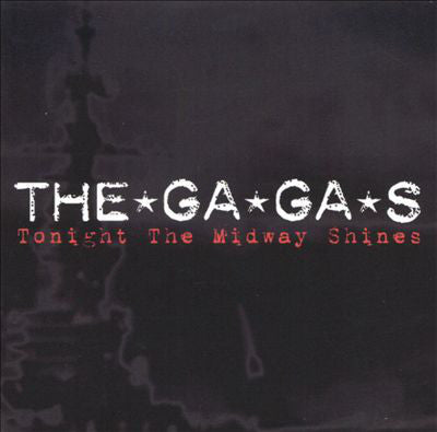 The Ga Gas ‎– Tonight The Midway Shines [CD]