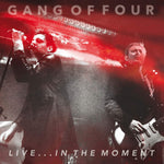Gang Of Four - Live...In The Moment [VINYL]