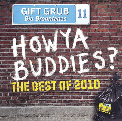 Gift Grub 11 - Howya Buddies? Best Of 2010 [CD]
