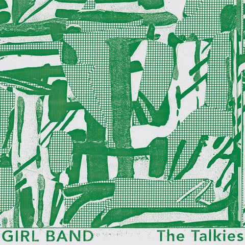 Girl Band ‎– The Talkies
