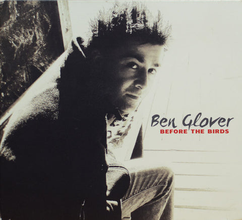 Ben Glover ‎– Before The Birds [CD]