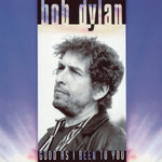 Bob Dylan - Good As I Been To You [VINYL]