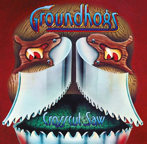 THE GROUNDHOGS - CROSSCUT SAW [VINYL]