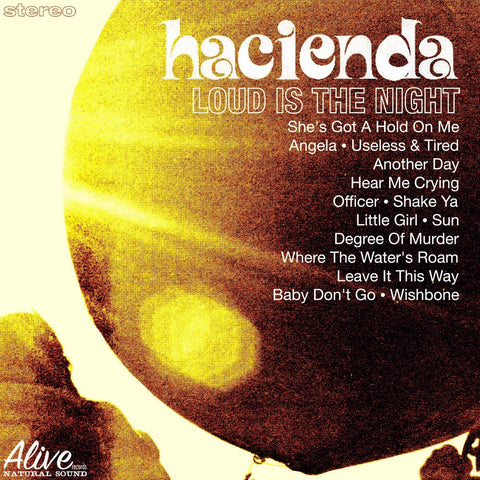 Hacienda ‎– Loud Is The Night [CD]