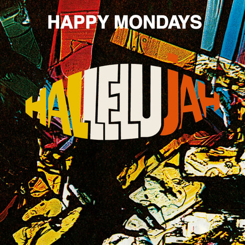 Happy Mondays - Hallelujah (Original, Club Mix {Andrew Weather & Paul Oakenfold} and Ewan Pearson Remixes) [VINYL]