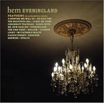 Hem ‎– Eveningland [CD]