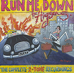 THE HIGSONS - RUN ME DOWN: THE COMPLETE TWO-TONE RECORDINGS [VINYL]