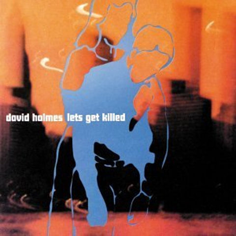 David Holmes – Lets Get Killed [CD]