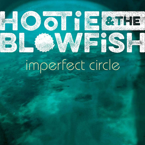 Hootie & The Blowfish – Imperfect Circle [CD]