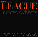 THE HUMAN LEAGUE - THE LEAGUE UNLIMITED ORCHESTRA [VINYL]