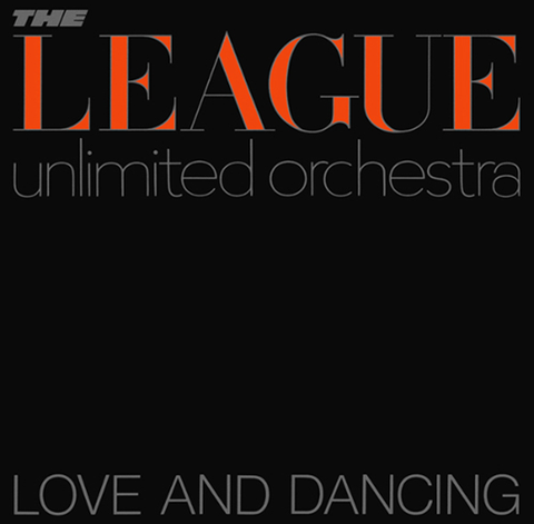 THE HUMAN LEAGUE - THE LEAGUE UNLIMITED ORCHESTRA [VINYL]