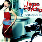 Hypo Psycho - Somebody Someday [CD]