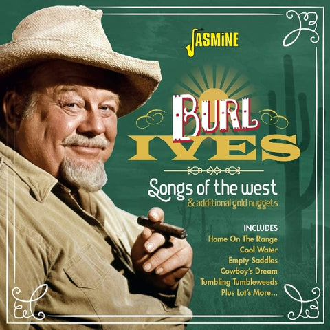 Burl Ives - Songs Of The West & Additional Golden Nuggets [CD]