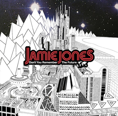 JAMIE JONES - DON'T YOU REMEMBER THE FUTURE [VINYL]