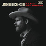 Jarrod Dickenson ‎– Ready The Horses [CD]