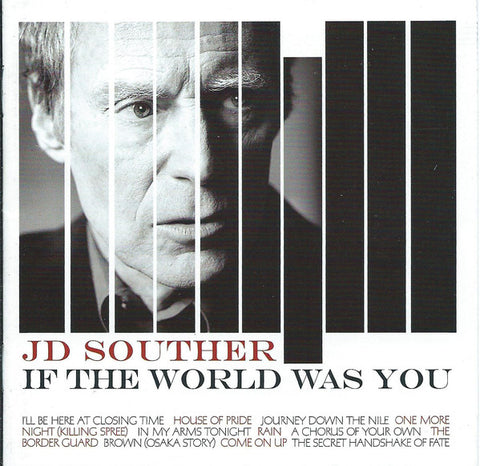 JD Souther ‎– If The World Was You [CD]