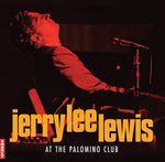 JERRY LEE LEWIS - LIVE AT THE PALOMINO CLUB [VINYL]