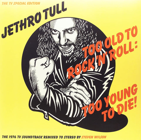 Jethro Tull - Too Old To Rock 'n' Roll: Too Young to Die! [VINYL]