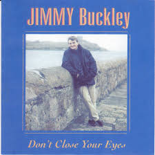 Jimmy Buckley - Don't Close Your Eyes [CD]