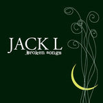 Jack L ‎– Broken Songs [CD]