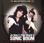 JO DOG AND PAUL BLACK'S SONIC BOOM - EVERYBODY RAINS ON MY PARADE [VINYL]