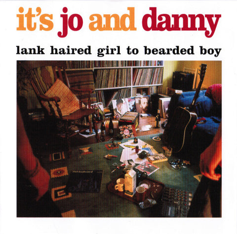 It's Jo And Danny – Lank Haired Girl To Bearded Boy [CD]