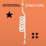 JOE STRUMMER & THE MESCALEROS - STREETCORE [VINYL]