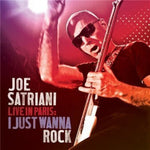 Joe Satriani – Live In Paris: I Just Wanna Rock [CD]