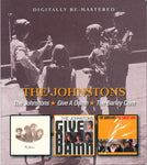 The Johnstons ‎– The Johnstons • Give A Damn • The Barleycorn [CD]