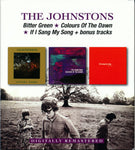 The Johnstons ‎– Bitter Green/Colours of the Dawn/If I Sang My Song + Bonus Tracks [CD]
