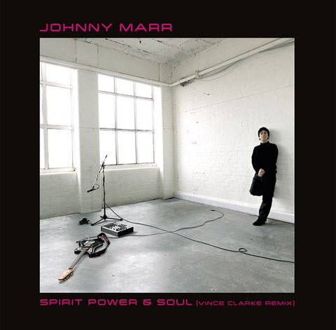 JOHNNY MARR - SPIRIT POWER & SOUL (VINCE CLARKE REMIX) [VINYL]