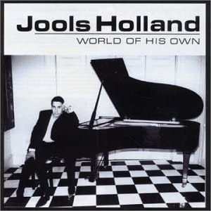 Jools Holland - World Of His Own [CD]