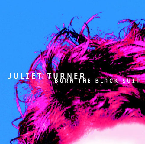 Juliet Turner ‎– Burn The Black Suit [CD]