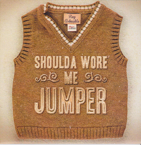 Roy Arbuckle - Shoulda Wore Me Jumper EP [CD]