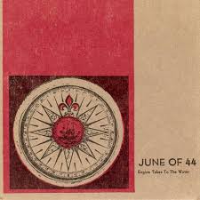 June of 44 - Engine Takes to the Water [VINYL]