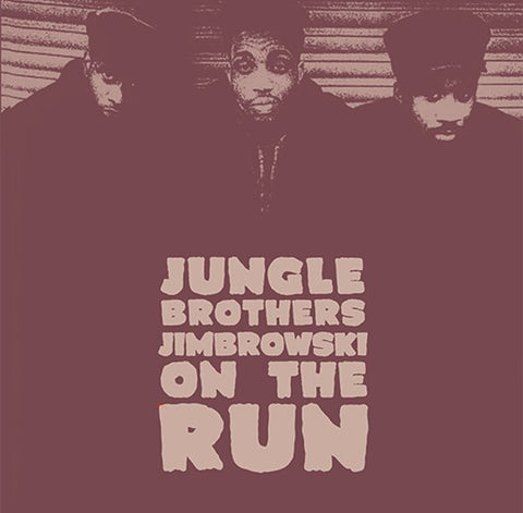 THE JUNGLE BROTHERS - JIMBROWSKI / ON THE RUN [VINYL]