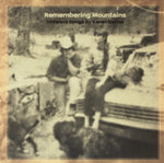Karen Dalton - Remembering Mountains: Unheard Songs by Karen Dalton [CD]