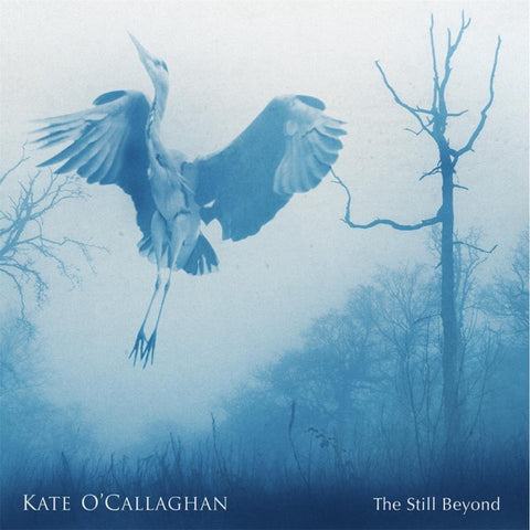 Kate O'Callaghan - The Still Beyond [CD]