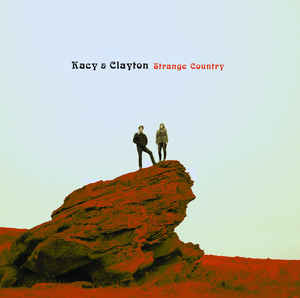 Kacy & Clayton ‎– Strange Country [CD]