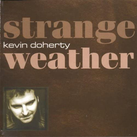 Kevin Doherty - Strange Weather [CD]