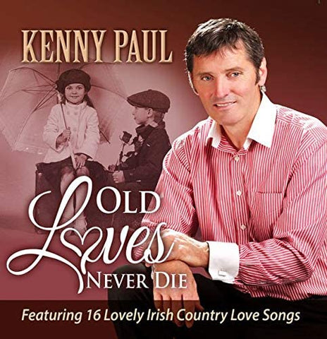 Kenny Paul - Old Loves Never Die [CD]