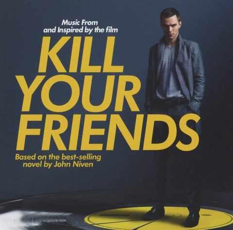 Kill Your Friends OST (Music from and Inspired by the Film) [CD]