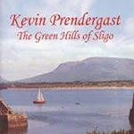 Kevin Prendergast - Green Hills of Sligo [CD]