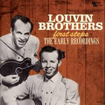The Louvin Brothers - First Steps: The Early Recordings [CD]