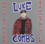 Luke Combs ‎– What You See Is What You Get