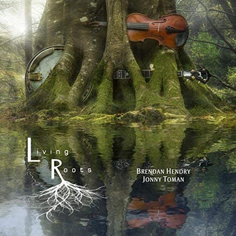 Brenda Hendry & Jonny Toman - Living Roots [CD]