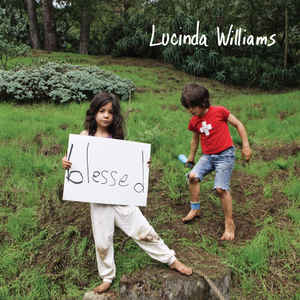 Lucinda Williams ‎– Blessed [CD]