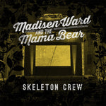 Madisen Ward And The Mama Bear ‎– Skeleton Crew [CD]